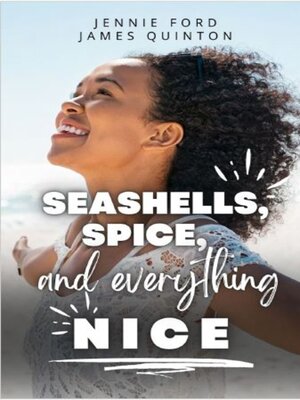 cover image of Seashells, Spice, and Everything Nice